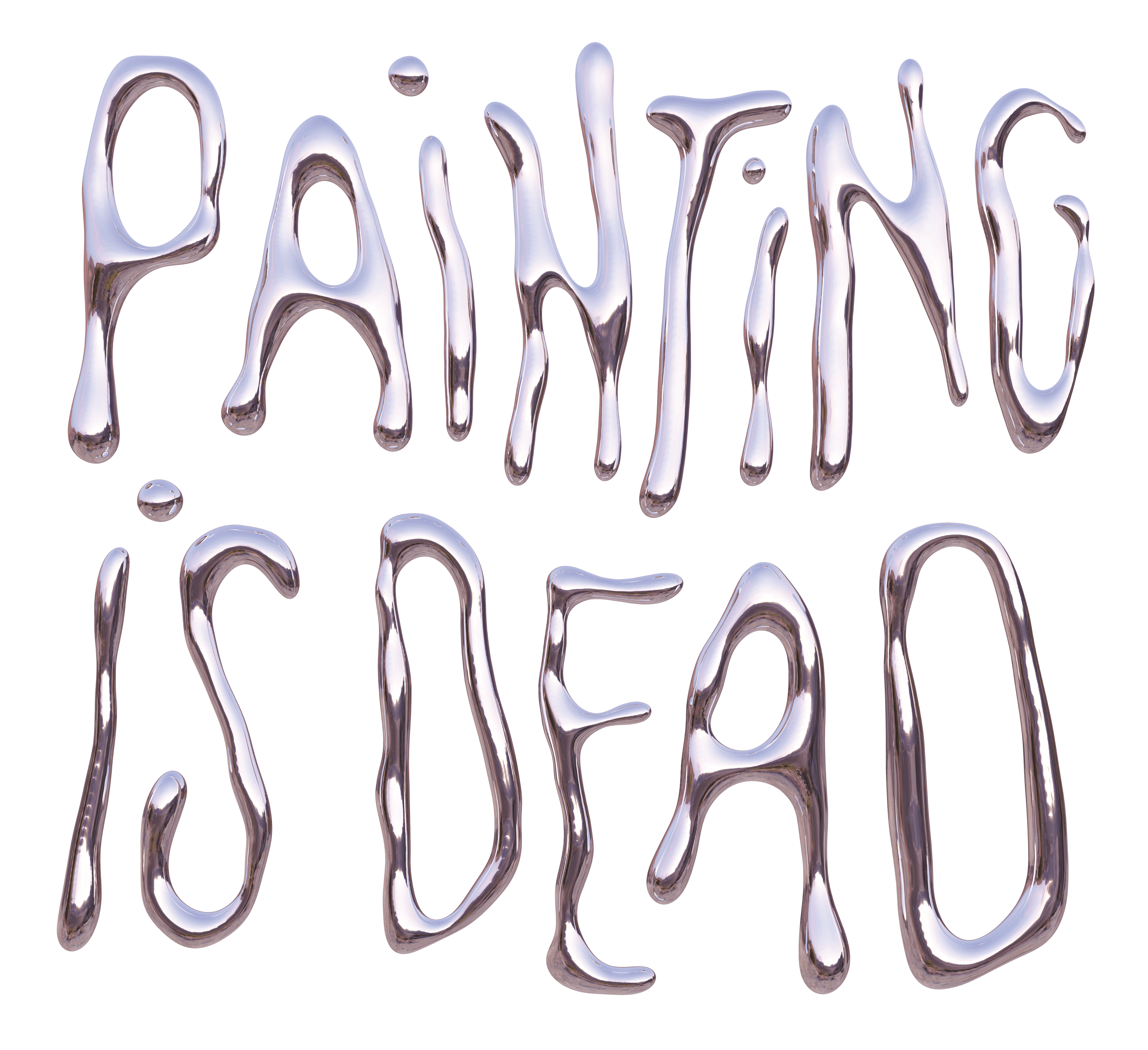PAINTING IS DEAD